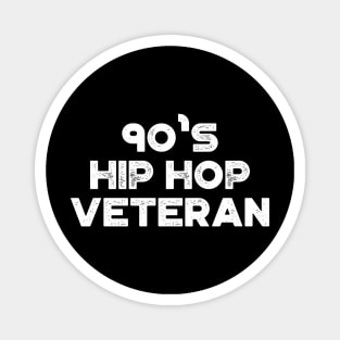 90's Hip Hop Veteran Vintage Retro (White) Magnet